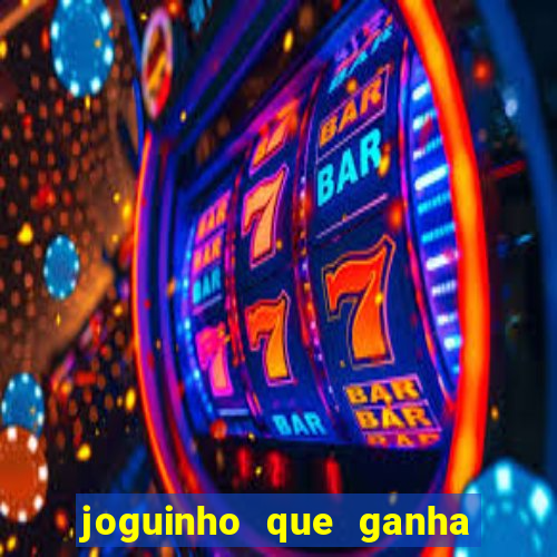 joguinho que ganha dinheiro sem depositar